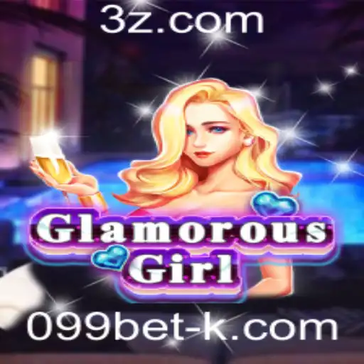 099bet - Descubra a Emoção e Glamour do Jogo GlamorousGirl